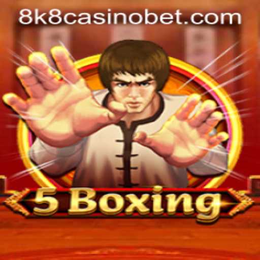Discovering the Thrill of 5Boxing at 8k8 Casino