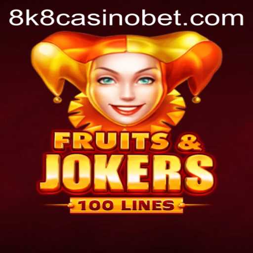 Discover the World of FruitsAndJokers100 at 8k8 Casino