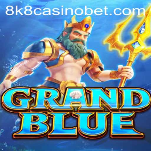 Exploring the Exciting World of GRANDBLUE and the Rise of 8k8 Casino