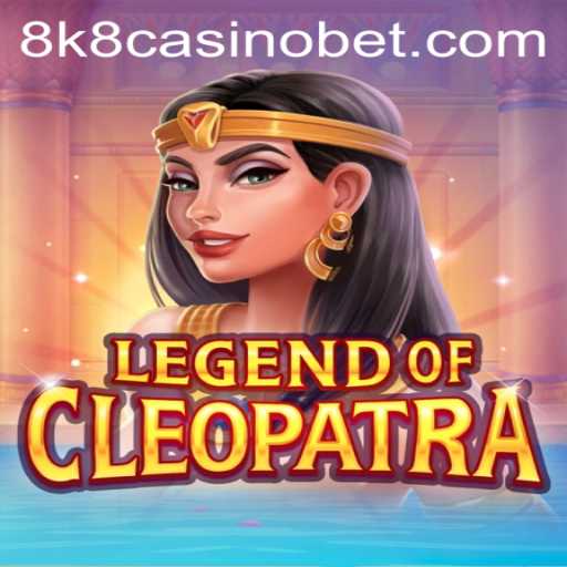 Discover the Secrets of LegendOfCleopatra at 8k8 Casino
