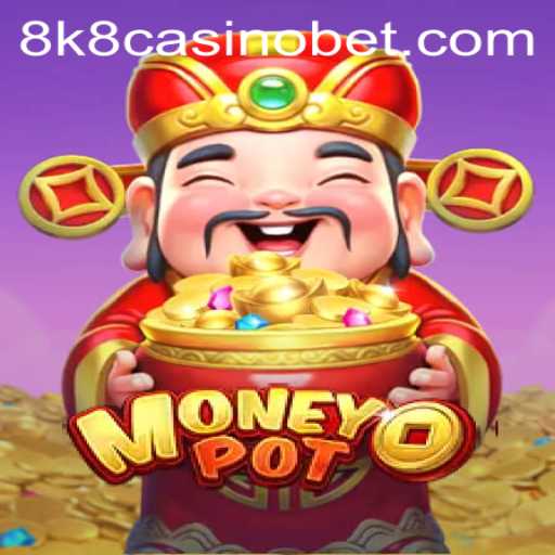 Unveiling the Excitement of MoneyPot: The Ultimate Gaming Experience at 8k8 Casino