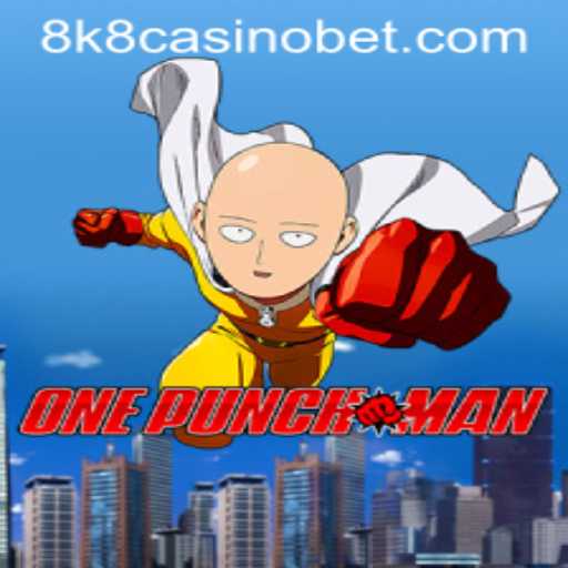 Exploring OnePunchMan: The Thrilling Casino Game at 8k8 Casino