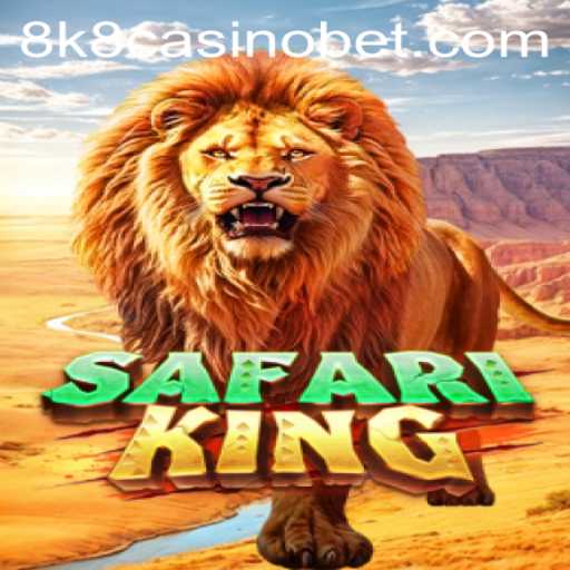 Discover the Thrill of SafariKing in the 8k8 Casino: A Wild Adventure Awaits