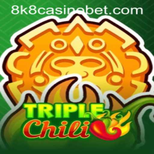 Exploring the Exciting World of TripleChili in the 8k8 Casino