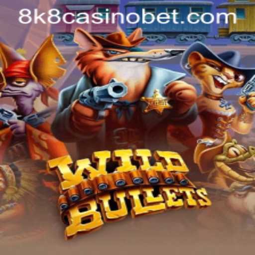 WildBullets: A Thrilling Adventure in the World of 8k8 Casino