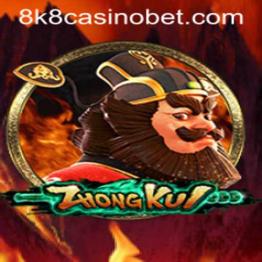 ZhongKui: Exploring the Popular Casino Game at 8k8 Casino